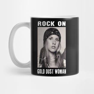 STEVIE NICKS - ROCK ON GOLD DUST WOMAN Mug